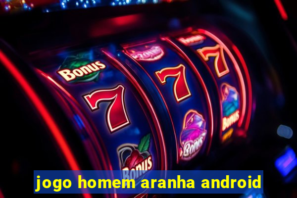 jogo homem aranha android